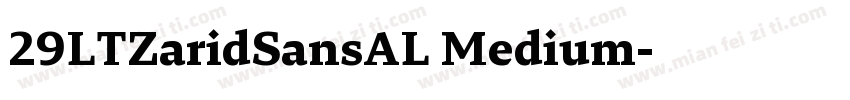 29LTZaridSansAL Medium字体转换